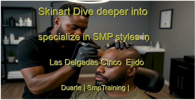 Skinart Dive deeper into specialize in SMP styles in Las Delgadas Cinco  Ejido Duarte | SmpTraining | SmpClasses | SkinartTraining-Mexico